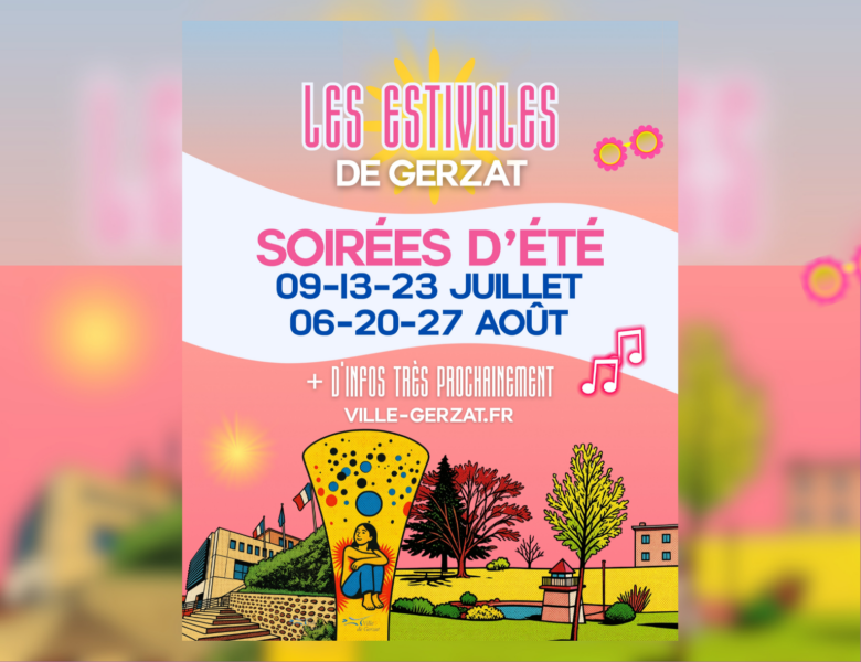 Les estivales de Gerzat arrivent cet été : réservez vos soirées !