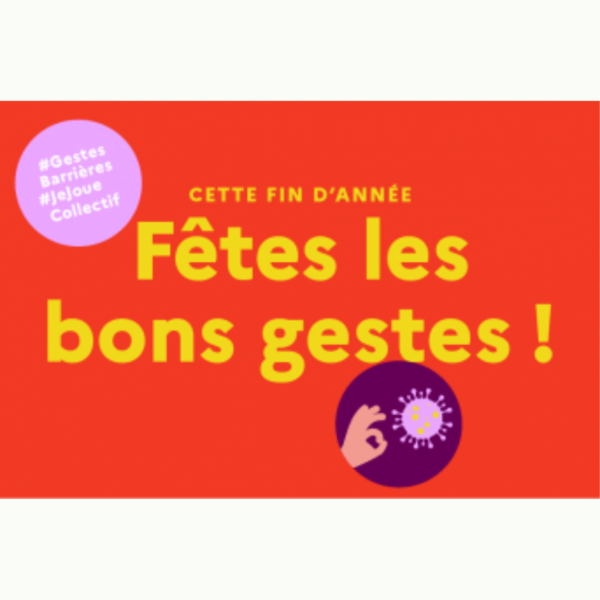 Covid-19 – Fêtes les bons gestes !