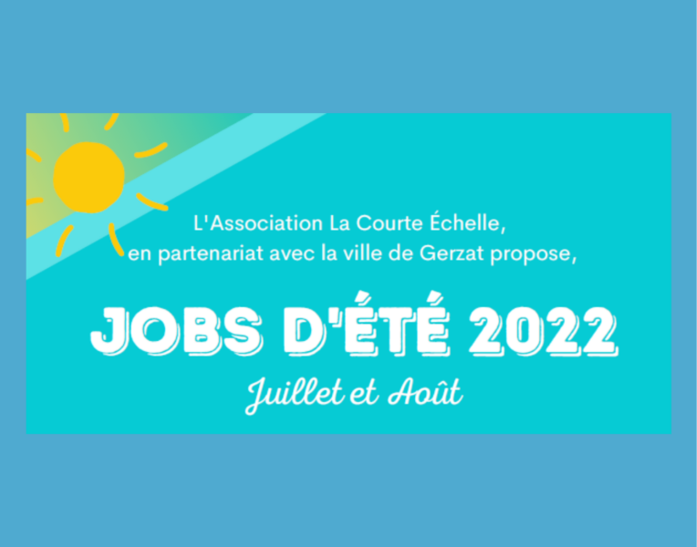 Jobs d’été 2022 – Date limite de candidatures le 27 mai