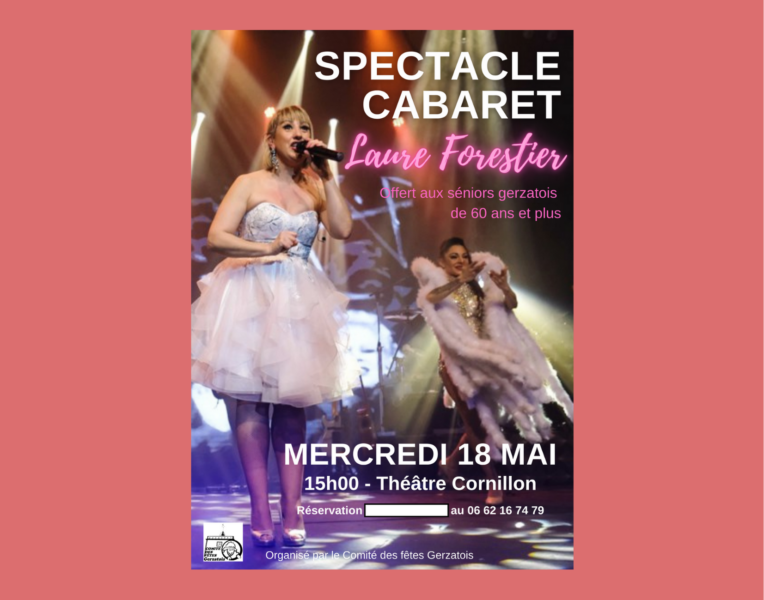 Spectacle Cabaret OFFERT par le Comité des Fêtes Gerzatois aux plus de 60 ans – Mercredi 18 mai 2022 à 15h – Théâtre Cornillon