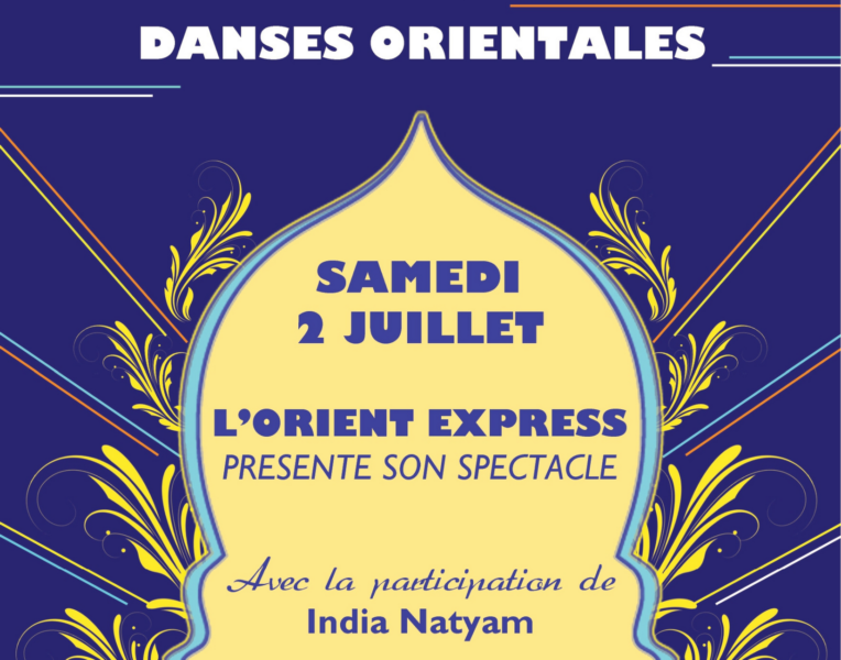 Spectacle Orient Express – Samedi 02 juillet à 20h30 – Théâtre Cornillon