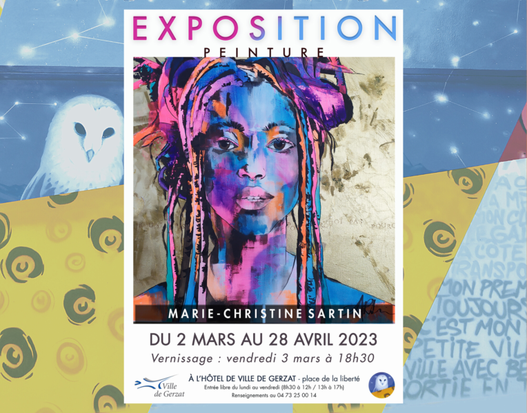 Exposition “Côté Mairie” – Marie-Christine Sartin Peintures – Du 2 mars au 28 avril 2023 – Hall de l’Hôtel de Ville – Vernissage le vendredi 3 mars à 18h30