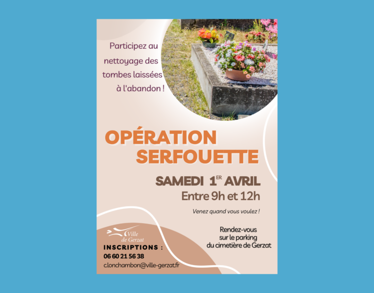 Nouvelle opération Serfouette – Samedi 1er avril de 9h à 12h – Cimetière de Gerzat