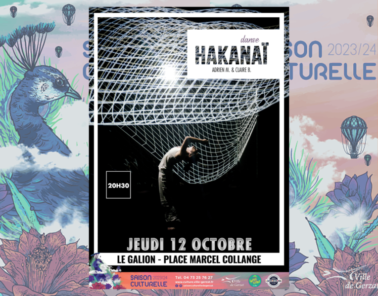 “Hakanaï” – Compagnie Adrien M & Claire B – Jeudi 12 octobre 20h30 – Salle Le Galion