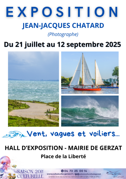 Exposition de photographies ” Vent, vagues et voiliers ” par Jean-Jacques Chatard – Du 21 juillet au 12 septembre 2025 – Hall de l’Hôtel de Ville